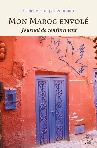 Hampartzoumian_Isabelle-Mon_Maroc_envol_._Journal_de_confinement-9789523407947_0