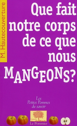 Hautecouverture_Michel-Que_fait_notre_corps_de_ce_que_nous_mangeons_-9782746503595_0