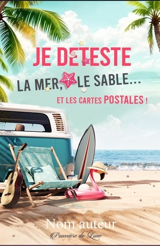 Hernould_Deborah-Je_deteste_le_sable_la_mer..._et_les_cartes_postales_-9782930884691_0
