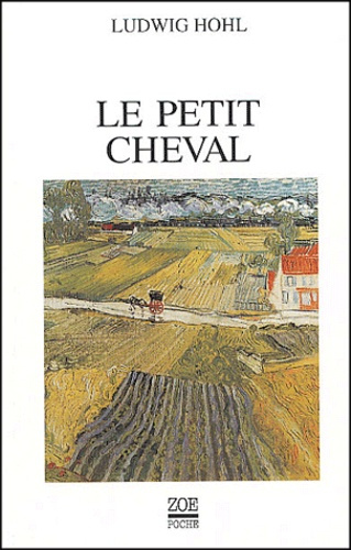 Hohl_Ludwig_Moeri_Antonin-Le_petit_cheval-9782881824258_0