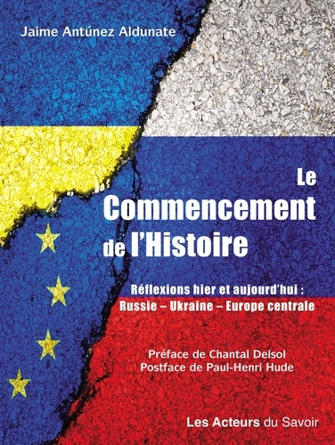 Hude_Henri-Paul-Le_commencement_de_l_Histoire._R_flexions_hier_et_aujourd_hui_Russie_Ukraine_Europe_Centrale-9782383590767_0