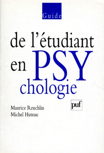Huteau_Michel_Reuchlin_Maurice-Guide_de_l_tudiant_en_psychologie-9782130484646_0
