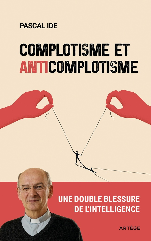 Ide_Pascal-Complotisme_et_anticomplotisme._Une_double_blessure_de_l_intelligence-9791033615859_0