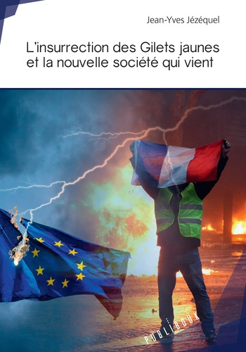 J_z_quel_Jean-Yves-L_insurrection_des_Gilets_jaunes_et_la_nouvelle_soci_t_qui_vient-9782342167252_0