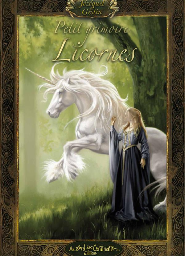 J_z_quel_Patrick_Gestin_Sandrine-Petit_Grimoire_des_Licornes-9782370510686_0