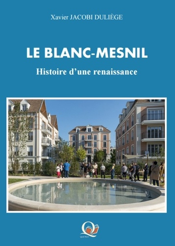 Jacobi_Xavier-Le_Blanc-Mesnil_histoire_d_une_renaissance-9782383190127_0