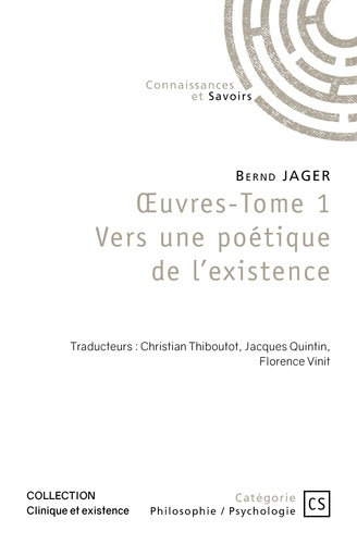 Jager_Bernd_Thiboutot_Christian_Quintin_Jacque-Oeuvres._Tome_1_Vers_une_po_tique_de_l_existence-9782342364811_0