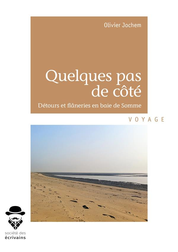 Jochem_Olivier-Quelques_pas_de_c_t_._D_tours_et_fl_neries_en_baie_de_Somme-9782342159684_0