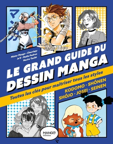 Jos_Emilie_Mister_Mango_Pedron_Ma_la-Le_grand_guide_du_dessin_manga._Toutes_les_cl_s_pour_ma_triser_tous_les_styles-9782317037641_0