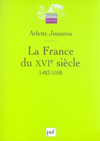 Jouanna_Arlette-La_France_du_XVIe_si_cle_._1483-1598-9782130553274_0