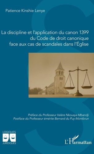 Kinshie_Lenye_Patience_Nkouaya_Mbandji_Val_re_-La_discipline_et_l_application_du_canon_1399_du_Code_de_droit_canonique_face_aux_cas_de_scandales_da-9782336587691_0