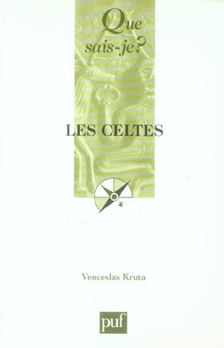 Kruta_Venceslas-Les_Celtes._2e_dition-9782130557241_0