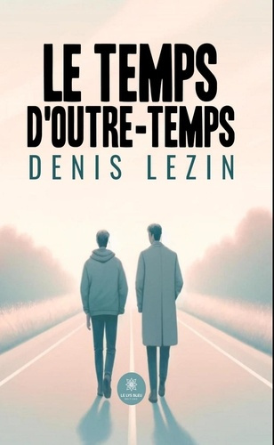 L_zin_Denis-Le_temps_d_outre-temps-9791042248451_0