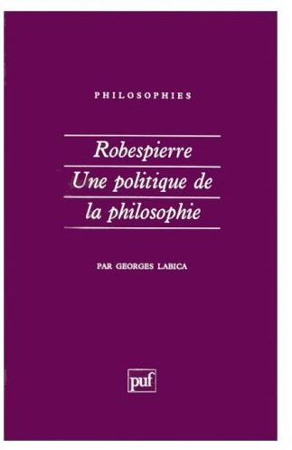 Labica_Georges-Robespierre._Une_politique_de_la_philosophie-9782130434191_0