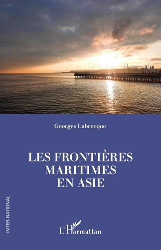 Labrecque_Georges-Les_fronti_res_maritimes_en_Asie-9782336527017_0