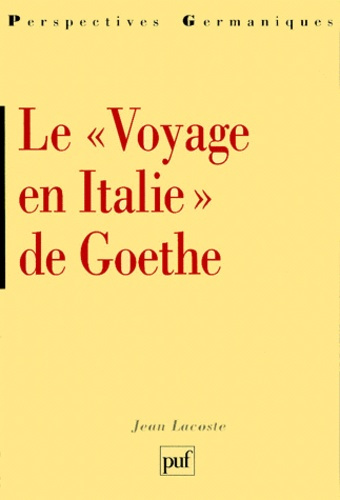 Lacoste_Jean-Le_Voyage_en_Italie_de_Goethe-9782130498209_0