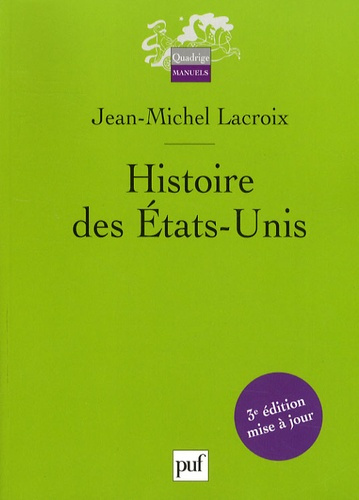 Lacroix_Jean-Michel-Histoire_des_Etats-Unis._3e_dition-9782130569381_0