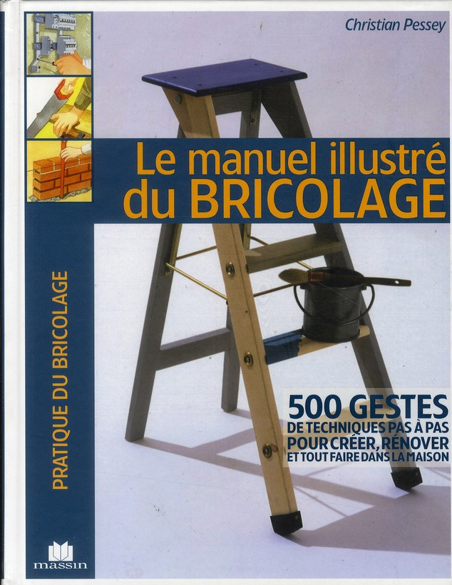 Lamarre_Thierry-Le_manuel_illustr_du_bricolage_500_gestes_de_techniques_pas_pas_pour_cr_er_r_nover_et_tout_fai-9782707206190_0