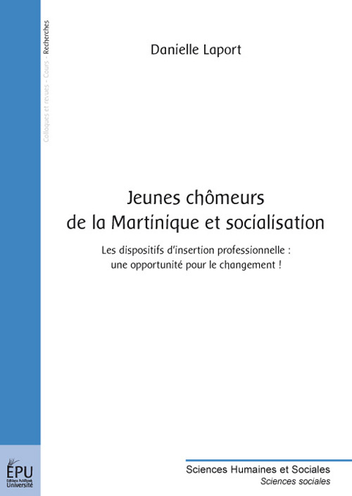 Laport_Danielle-Jeunes_ch_meurs_de_la_Martinique_et_socialisation._Les_dispositifs_d_insertion_professionnelle_une-9782748342840_0