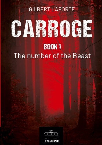 Laporte_Gilbert-Carroge_book_1._The_number_of_the_beast-9782390454878_0