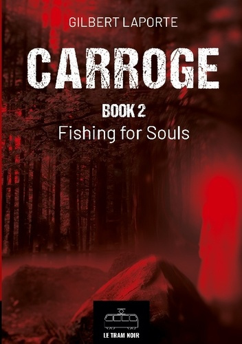 Laporte_Gilbert-Carroge_book_2._Fishing_for_souls-9782390454892_0