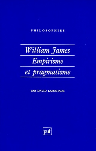 Lapoujade_David-William_James_empirisme_et_pragmatisme-9782130486404_0