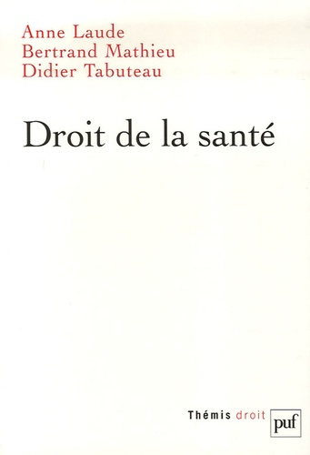 Laude_Anne_Mathieu_Bertrand_Tabuteau_Didier-Droit_de_la_sant_-9782130522621_0