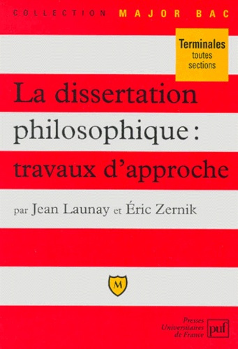 Launay_Jean_Zernik_Eric-La_dissertation_philosophique._Travaux_d_approche-9782130481799_0