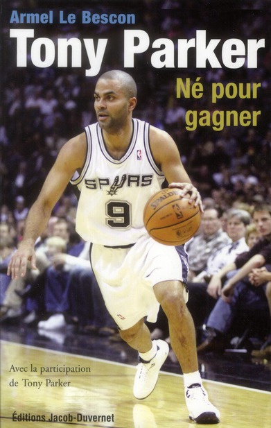 Le_Bescon_Armel_Parker_Tony-Tony_Parker._N_pour_gagner-9782847244137_0