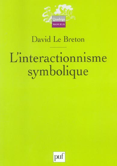 Le_Breton_David-L_interactionnisme_symbolique-9782130535072_0
