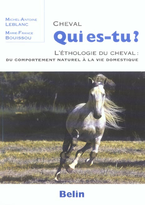 Leblanc_Michel-Antoine_Bouissou_Marie-France-Cheval_qui_es-tu_L_ethologie_du_cheval_du_comportement_naturel_la_vie_domestique-9782701135991_0