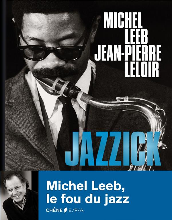 Leeb_Michel_Leloir_Jean-Pierre-Jazzick-9782851208675_0