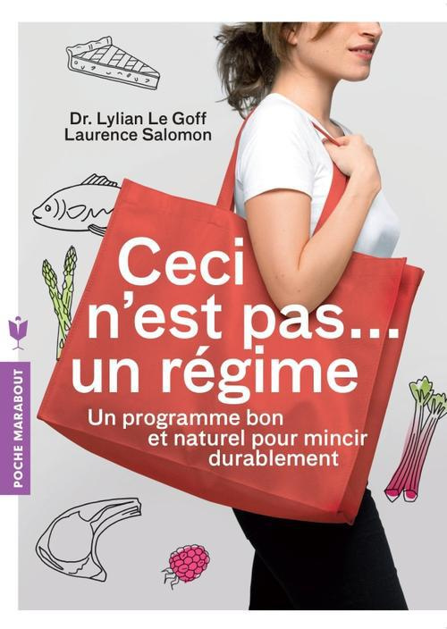 Legoff_Lylian_Salomon_Laurence-Ceci_n_est_pas..._un_r_gime_Un_programme_bon_et_naturel_pour_mincir_durablement-9782501084697_0