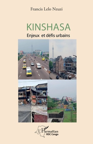Lelo_Nzuzi_francis-Kinshasa._Enjeux_et_d_fis_urbains-9782336549026_0
