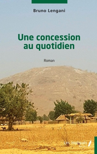 Lengani_Bruno-Une_concession_au_quotidien-9791042809928_0