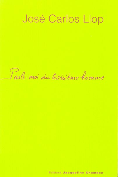 Llop_Jos_-Carlos_Raillard_Edmond-Parle-moi_du_troisi_me_homme-9782877112901_0