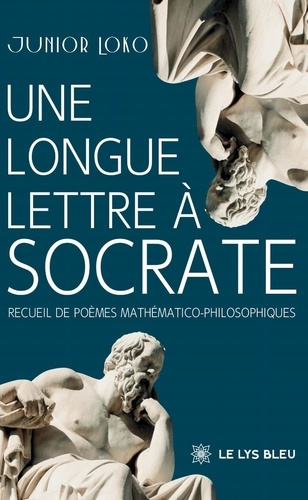 Loko_Junior-Une_longue_lettre_Socrate._Recueil_de_po_mes_math_matico-philosophiques-9791042297664_0