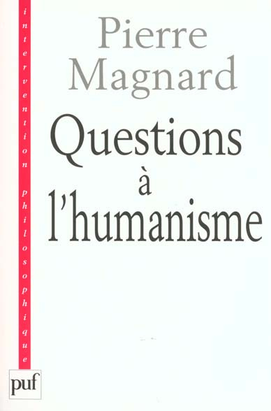 Magnard_Pierre-Questions_l_humanisme-9782130511441_0