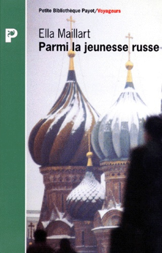 Maillart_Ella-Parmi_la_jeunesse_russe-9782228891011_0