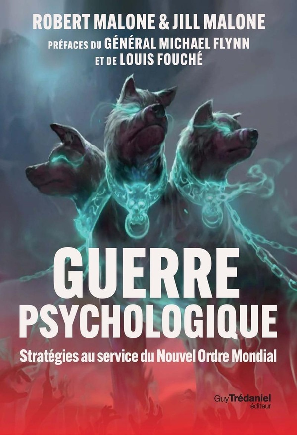 Malone_Robert_W._Malone_Jill_G._Fouch_Louis_-Guerre_psychologique._D_noncer_les_strat_gies_qui_imposent_un_nouvel_ordre_mondial-9782813235206_0