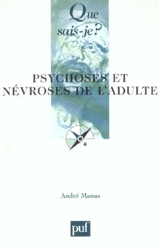 Manus_Andr_-Psychoses_et_n_vroses_de_l_adulte-9782130535935_0