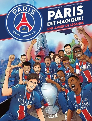 Mariolle_Mathieu_Castricini_Marco-Paris_Saint-Germain_-_Paris_est_magique_-9782302108219_0