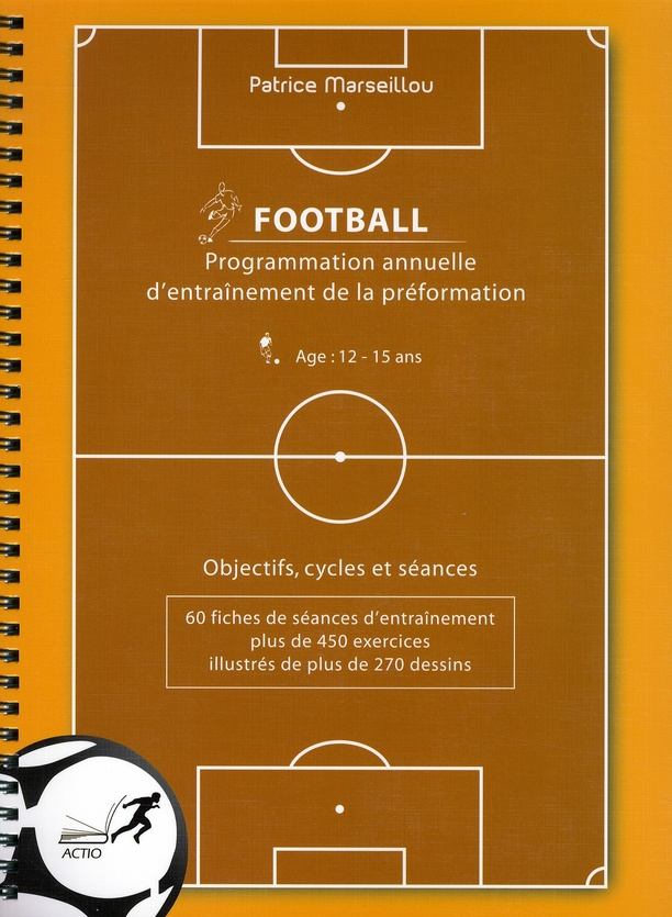 Marseillou_Patrice-Programmation_annuelle_d_entra_nement_de_la_pr_formation_football-9782906411593_0
