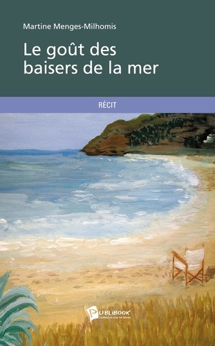 Menges-Milhomis_Martine-Le_go_t_des_baisers_de_la_mer-9782748365122_0