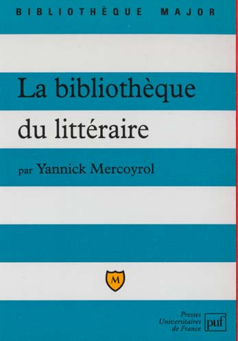 Mercoyrol_Yannick-La_biblioth_que_du_litt_raire-9782130486114_0