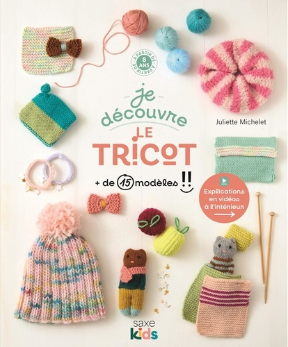 Michelet_Juliette-Je_d_couvre_le_tricot._de_15_mod_les_-9782756541884_0