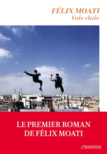 Moati_F_lix-Voir_clair-9791032937464_0