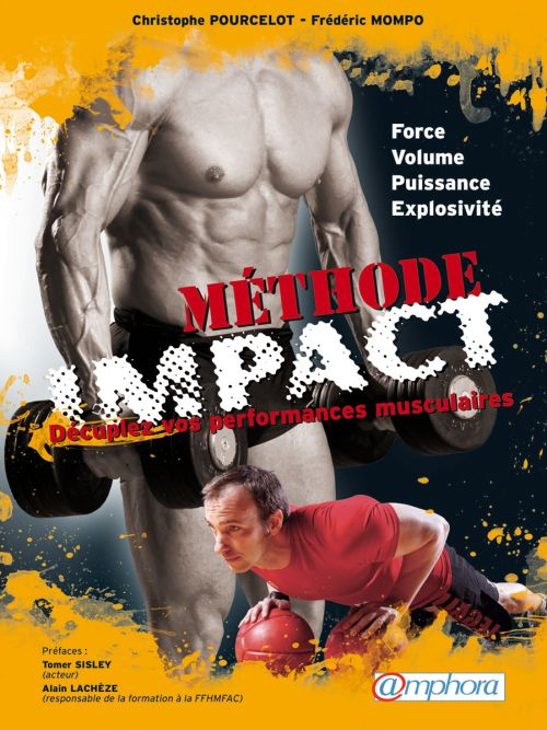 Mompo_Fr_d_ric_Pourcelot_Christophe_Boulanger-M_thode_Impact_D_cuplez_vos_performances_musculaires._Force_Volume_Puissance_Explosivit_-9782851808097_0