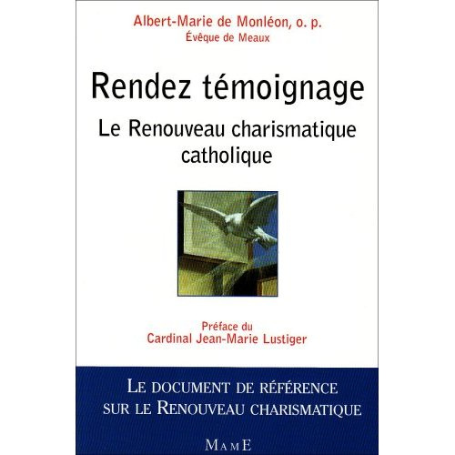 Monl_on_Albert-Marie_de-Rendez_t_moignage._Le_renouveau_charismatique_catholique-9782728908929_0