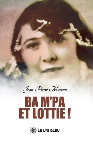 Moreau_Jean-Pierre-Ba_M_Pa_et_Lottie_-9791042296988_0